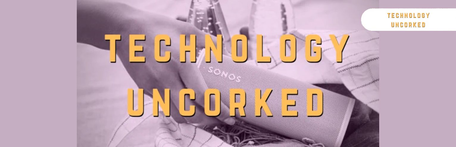 technology uncorked with sonos